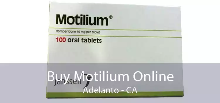 Buy Motilium Online Adelanto - CA