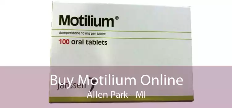 Buy Motilium Online Allen Park - MI