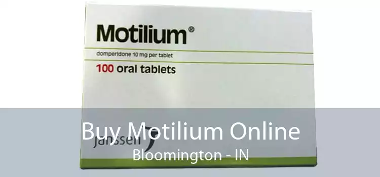 Buy Motilium Online Bloomington - IN