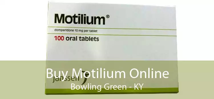 Buy Motilium Online Bowling Green - KY