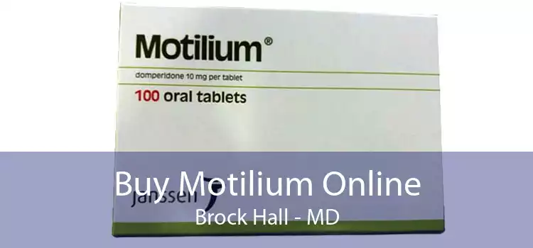 Buy Motilium Online Brock Hall - MD