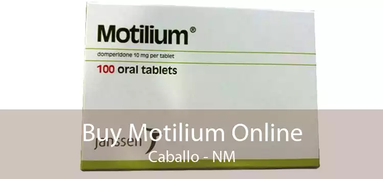 Buy Motilium Online Caballo - NM