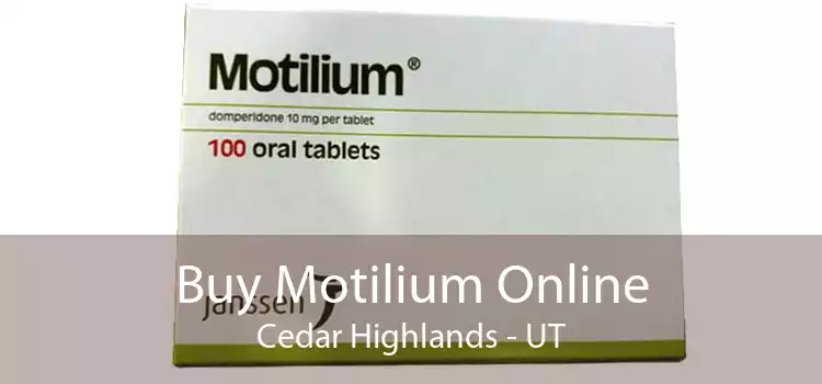 Buy Motilium Online Cedar Highlands - UT
