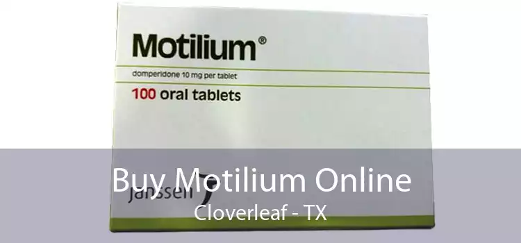 Buy Motilium Online Cloverleaf - TX