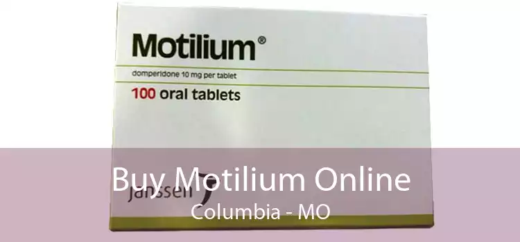 Buy Motilium Online Columbia - MO
